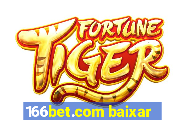 166bet.com baixar